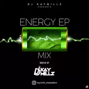 Dj KayMillz - Energy Mix (Vol.1)